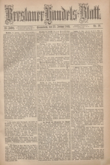 Breslauer Handels-Blatt. Jg.25, Nr. 19 (23 Januar 1869) + dod.