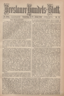 Breslauer Handels-Blatt. Jg.25, Nr. 23 (28 Januar 1869) + dod.