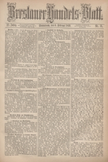 Breslauer Handels-Blatt. Jg.25, Nr. 31 (6 Februar 1869)
