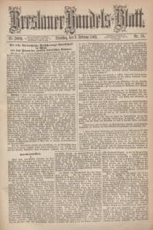 Breslauer Handels-Blatt. Jg.25, Nr. 33 (9 Februar 1869)