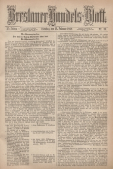 Breslauer Handels-Blatt. Jg.25, Nr. 39 (16 Februar 1869)