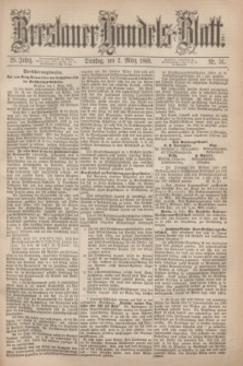 Breslauer Handels-Blatt. Jg.25, Nr. 51 (2 März 1869)