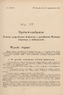 [Kadencja VIII, sesja II, al. 522] Alegata do Sprawozdań Stenograficznych z Drugiej Sesyi Ósmego Peryodu Sejmu Krajowego Królestwa Galicyi i Lodomeryi z Wielkiem Księstwem Krakowskiem z roku 1905. Alegat 522