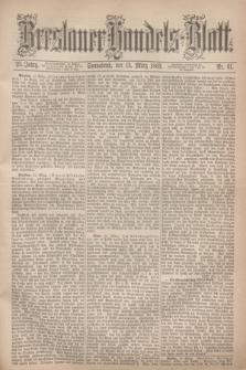 Breslauer Handels-Blatt. Jg.25, Nr. 61 (13 März 1869)