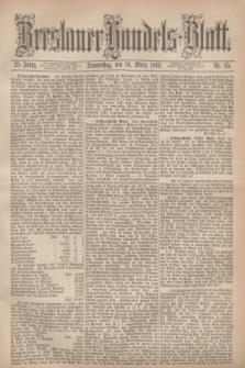Breslauer Handels-Blatt. Jg.25, Nr. 65 (18 März 1869)