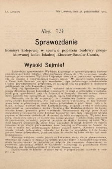 [Kadencja VIII, sesja II, al. 524] Alegata do Sprawozdań Stenograficznych z Drugiej Sesyi Ósmego Peryodu Sejmu Krajowego Królestwa Galicyi i Lodomeryi z Wielkiem Księstwem Krakowskiem z roku 1905. Alegat 524