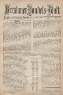 Breslauer Handels-Blatt. Jg.25, Nr. 109 (13 Mai 1869)