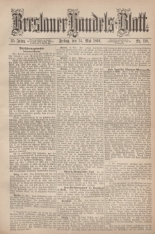 Breslauer Handels-Blatt. Jg.25, Nr. 110 (14 Mai 1869) + dod.