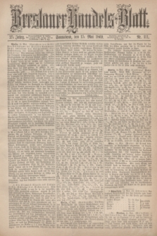 Breslauer Handels-Blatt. Jg.25, Nr. 111 (15 Mai 1869)