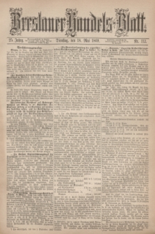 Breslauer Handels-Blatt. Jg.25, Nr. 112 (18 Mai 1869) + dod.