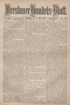 Breslauer Handels-Blatt. Jg.25, Nr. 113 (19 Mai 1869)