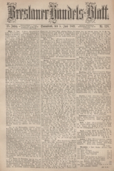 Breslauer Handels-Blatt. Jg.25, Nr. 128 (5 Juni 1869)
