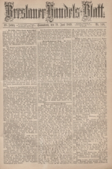Breslauer Handels-Blatt. Jg.25, Nr. 140 (19 Juni 1869)