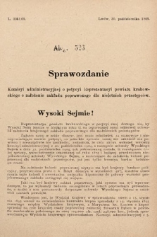 [Kadencja VIII, sesja II, al. 526] Alegata do Sprawozdań Stenograficznych z Drugiej Sesyi Ósmego Peryodu Sejmu Krajowego Królestwa Galicyi i Lodomeryi z Wielkiem Księstwem Krakowskiem z roku 1905. Alegat 526