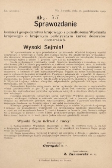 [Kadencja VIII, sesja II, al. 527] Alegata do Sprawozdań Stenograficznych z Drugiej Sesyi Ósmego Peryodu Sejmu Krajowego Królestwa Galicyi i Lodomeryi z Wielkiem Księstwem Krakowskiem z roku 1905. Alegat 527