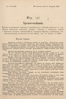 [Kadencja VIII, sesja II, al. 542] Alegata do Sprawozdań Stenograficznych z Drugiej Sesyi Ósmego Peryodu Sejmu Krajowego Królestwa Galicyi i Lodomeryi z Wielkiem Księstwem Krakowskiem z roku 1905. Alegat 542