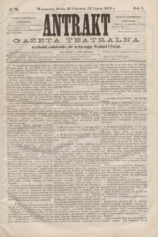 Antrakt : gazeta teatralna : wychodzi codziennie, nie wyłączając niedziel i świąt. R.1, № 12 (12 lipca 1876)