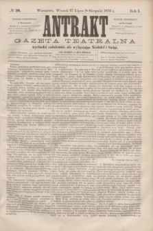 Antrakt : gazeta teatralna : wychodzi codziennie, nie wyłączając niedziel i świąt. R.1, № 39 (8 sierpnia 1876)