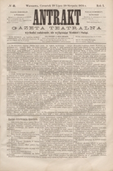 Antrakt : gazeta teatralna : wychodzi codziennie, nie wyłączając niedziel i świąt. R.1, № 41 (10 sierpnia 1876)