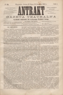 Antrakt : gazeta teatralna : wychodzi codziennie, nie wyłączając niedziel i świąt. R.1, № 43 (12 sierpnia 1876)