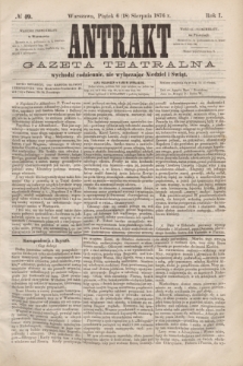 Antrakt : gazeta teatralna : wychodzi codziennie, nie wyłączając niedziel i świąt. R.1, № 49 (18 sierpnia 1876)