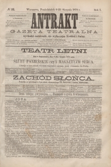 Antrakt : gazeta teatralna : wychodzi codziennie, nie wyłączając niedziel i świąt. R.1, № 52 (21 sierpnia 1876)