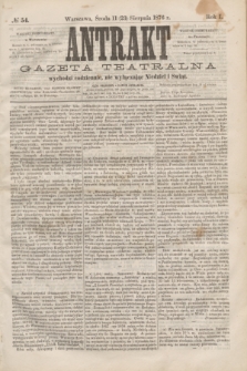 Antrakt : gazeta teatralna : wychodzi codziennie, nie wyłączając niedziel i świąt. R.1, № 54 (23 sierpnia 1876)