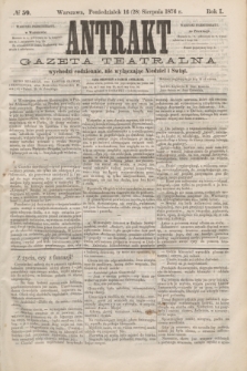 Antrakt : gazeta teatralna : wychodzi codziennie, nie wyłączając niedziel i świąt. R.1, № 59 (28 sierpnia 1876)