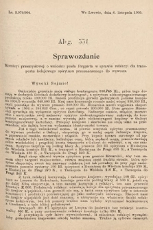 [Kadencja VIII, sesja II, al. 554] Alegata do Sprawozdań Stenograficznych z Drugiej Sesyi Ósmego Peryodu Sejmu Krajowego Królestwa Galicyi i Lodomeryi z Wielkiem Księstwem Krakowskiem z roku 1905. Alegat 554