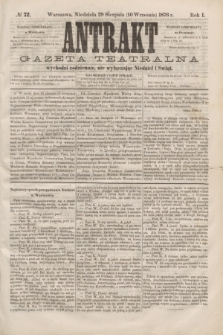 Antrakt : gazeta teatralna : wychodzi codziennie, nie wyłączając niedziel i świąt. R.1, № 72 (10 września 1876)