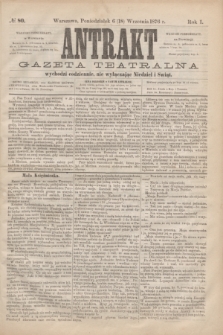Antrakt : gazeta teatralna : wychodzi codziennie, nie wyłączając niedziel i świąt. R.1, № 80 (18 września 1876)