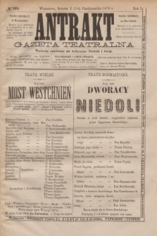 Antrakt : gazeta teatralna : wychodzi codziennie, nie wyłączając niedziel i świąt. R.1, № 105 (14 października 1876)