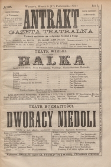 Antrakt : gazeta teatralna : wychodzi codziennie, nie wyłączając niedziel i świąt. R.1, № 108 (17 października 1876)