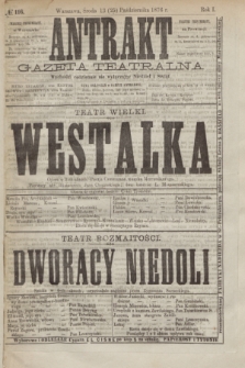 Antrakt : gazeta teatralna : wychodzi codziennie, nie wyłączając niedziel i świąt. R.1, № 116 (25 października 1876)