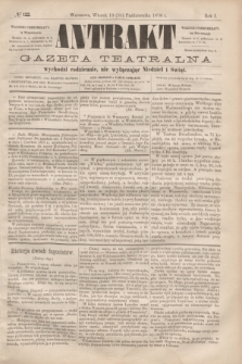 Antrakt : gazeta teatralna : wychodzi codziennie, nie wyłączając niedziel i świąt. R.1, № 122 (31 października 1876)