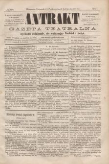 Antrakt : gazeta teatralna : wychodzi codziennie, nie wyłączając niedziel i świąt. R.1, № 124 (2 listopada 1876)