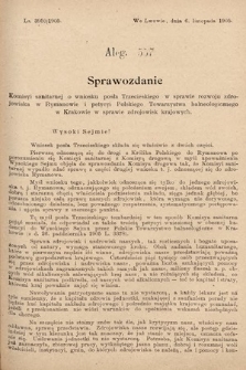 [Kadencja VIII, sesja II, al. 557] Alegata do Sprawozdań Stenograficznych z Drugiej Sesyi Ósmego Peryodu Sejmu Krajowego Królestwa Galicyi i Lodomeryi z Wielkiem Księstwem Krakowskiem z roku 1905. Alegat 557