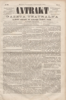 Antrakt : gazeta teatralna : wychodzi codziennie, nie wyłączając niedziel i świąt. R.1, № 135 (13 listopada 1876)