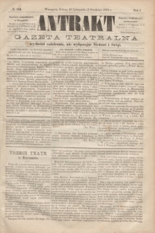 Antrakt : gazeta teatralna : wychodzi codziennie, nie wyłączając niedziel i świąt. R.1, № 154 (2 grudnia 1876)