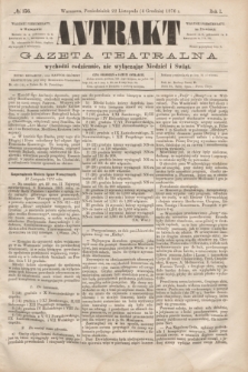 Antrakt : gazeta teatralna : wychodzi codziennie, nie wyłączając niedziel i świąt. R.1, № 156 (4 grudnia 1876)