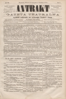 Antrakt : gazeta teatralna : wychodzi codziennie, nie wyłączając niedziel i świąt. R.1, № 157 (23 listopada 1876)