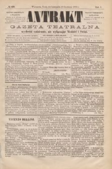 Antrakt : gazeta teatralna : wychodzi codziennie, nie wyłączając niedziel i świąt. R.1, № 158 (6 grudnia 1876)
