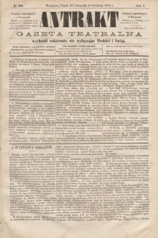 Antrakt : gazeta teatralna : wychodzi codziennie, nie wyłączając niedziel i świąt. R.1, № 160 (8 grudnia 1876)