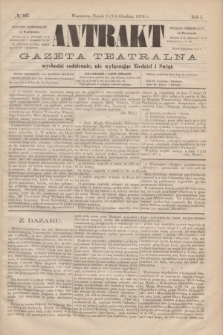 Antrakt : gazeta teatralna : wychodzi codziennie, nie wyłączając niedziel i świąt. R.1, № 167 (15 grudnia 1876)