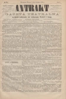 Antrakt : gazeta teatralna : wychodzi codziennie, nie wyłączając niedziel i świąt. R.1, № 171 (19 grudnia 1876)