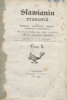 Sławianin : tygodnik dla rzemiosł, rolnictwa, handlu, domowego gospodarstwa i dla potrzeb praktycznego życia w ogólności. T.1, Spis rzeczy tomu I (1829)