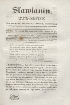 Sławianin : tygodnik dla rzemiosł, rolnictwa, handlu, domowego gospodarstwa i dla potrzeb praktycznego życia w ogólności. [T.1], No 21 (20 czerwca 1829)