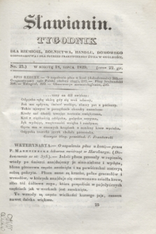 Sławianin : tygodnik dla rzemiosł, rolnictwa, handlu, domowego gospodarstwa i dla potrzeb praktycznego życia w ogólności. [T.1], No 25 (18 lipca 1829) + wkładka