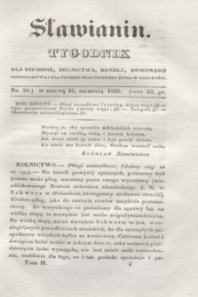 Sławianin : tygodnik dla rzemiosł, rolnictwa, handlu, domowego gospodarstwa i dla potrzeb praktycznego życia w ogólności. T.2, No. 29 (15 sierpnia 1829) + wkładka