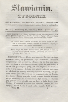 Sławianin : tygodnik dla rzemiosł, rolnictwa, handlu, domowego gospodarstwa i dla potrzeb praktycznego życia w ogólności. T.2, No. 31 (29 sierpnia 1829)